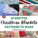 10 Knitted Christmas Blanket Patterns To Make PIN 1