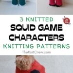 3 Knitted Squid Game Character Patterns PIN 1