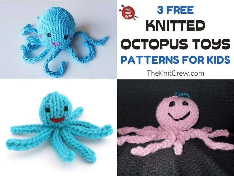 3 Free Knitted Octopus Toy Patterns For Kids FB POSTER