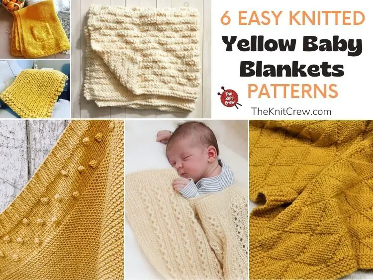 6 Easy Knitted Yellow Baby Blanket Patterns FB POSTER
