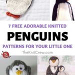 7 Free Adorable Knitted Penguin Patterns For Your Little One PIN 1