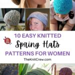 10 Easy Knitted Spring Hat Patterns For Women PIN 1
