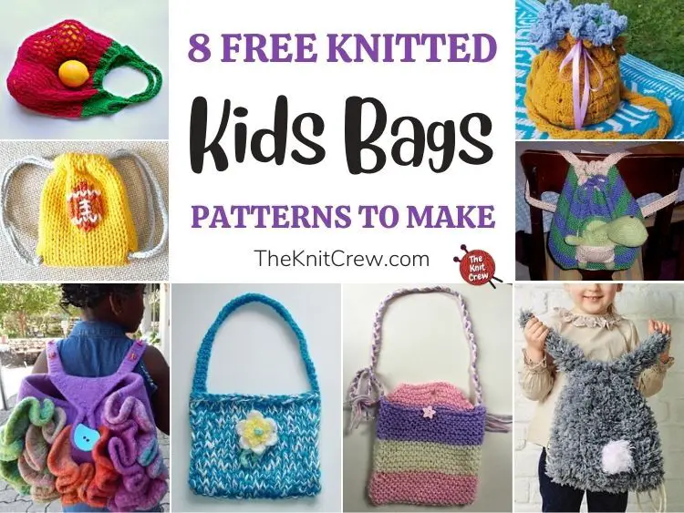 8 Free Knitted Kids Bag Patterns To Make FB POSTER