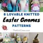 8 Lovable Knitted Easter Gnome Patterns PIN 1