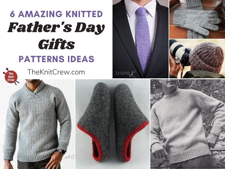 6 Amazing Knitted Father's Day Gift Patterns Ideas FB POSTER