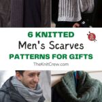 6 Knitted Men's Scarf Patterns For Gifts PIN 1
