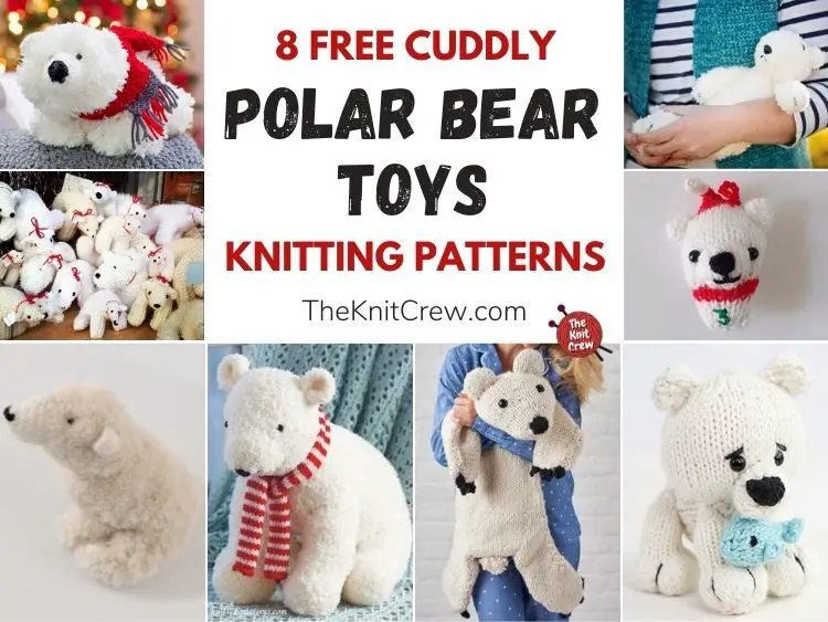8 Free Cuddly Polar Bear Toy Knitting Patterns FB POSTER