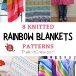 8 Knitted Rainbow Blanket Patterns PIN 1