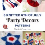 6 Knitted 4th Of July Party Decor Patterns PIN 1
