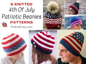 6 Knitted 4th Of July Patriotic Beanie Patterns FB POSTER