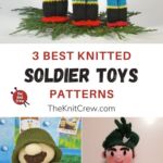 3 Best Knitted Soldier Toy Patterns PIN 1