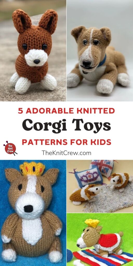 5 Adorable Knitted Corgi Toy Patterns For Kids PIN 1