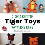7 Cute Knitted Tiger Toy Patterns Ideas PIN 1