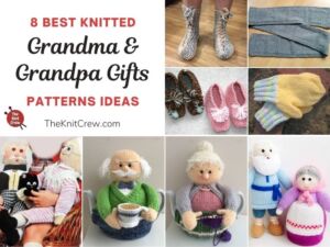 8 Best Knitted Grandma & Grandpa Gifts Patterns Ideas FB POSTER