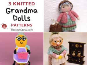 3 Knitted Grandma Doll Patterns FB POSTER