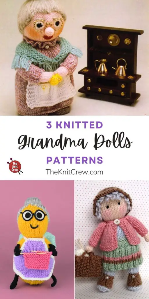 3 Knitted Grandma Doll Patterns PIN 1