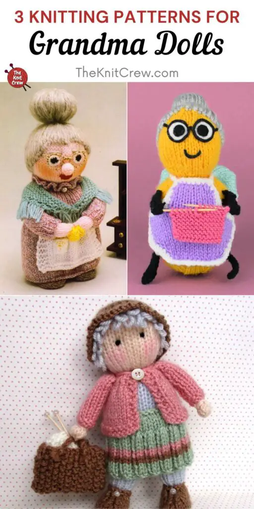 3 Knitting Patterns For Grandma Dolls PIN 2