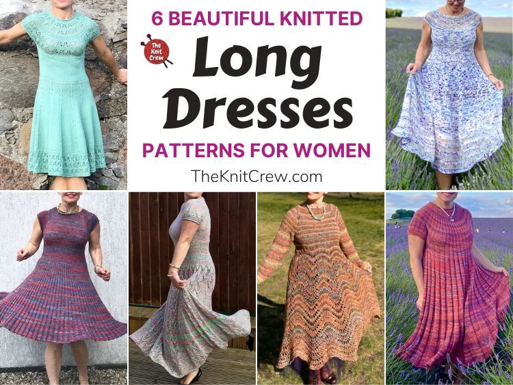 6 Beautiful Knitted Long Dress Patterns For Women FB POSTER