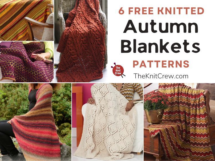 6 Free Knitted Autumn Blanket Patterns FB POSTER