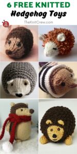 6 Free Knitted Hedgehog Toy Patterns - The Knit Crew