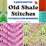 6 Quick Knitted Old Shale Stitch Tutorials For Beginners FB POSTER