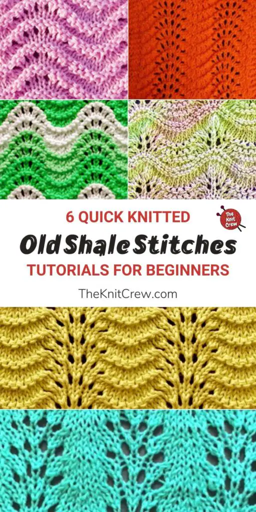6 Quick Knitted Old Shale Stitch Tutorials For Beginners PIN 1