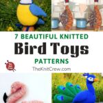 7 Beautiful Knitted Bird Toy Patterns PIN 1