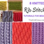 8 Knitted Rib Stitch Tutorials For Beginners FB POSTER