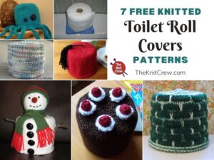 7 Free Knitted Toilet Roll Cover Patterns FB POSTER