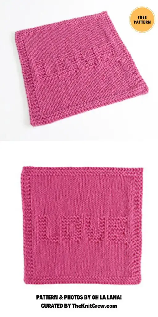 LOVE Dishcloth - 6 Free Knitted Heart Dishcloth Patterns For Valentine's Day (2)