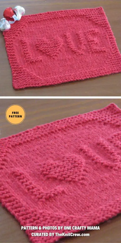 LOVE Dishcloth - 6 Free Knitted Heart Dishcloth Patterns For Valentine's Day