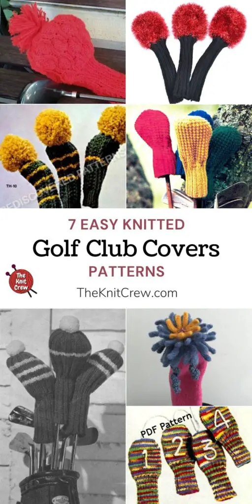 7 Easy Knitted Golf Club Cover Patterns PIN 1