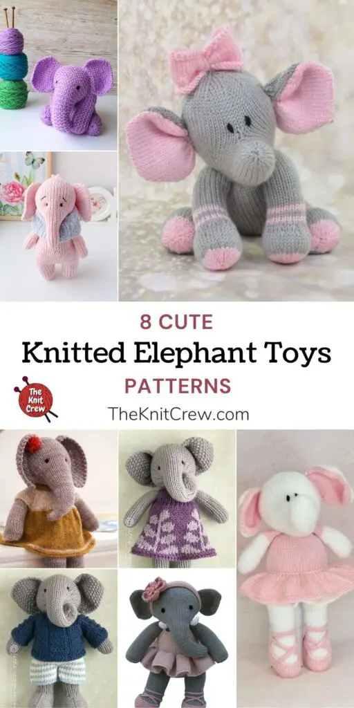 8 Cute Knitted Elephant Toy Patterns PIN 1