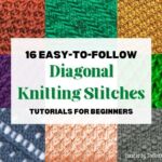 16 Easy-To-Follow Diagonal Knitting Stitch Tutorials For Beginners - Facebook Poster