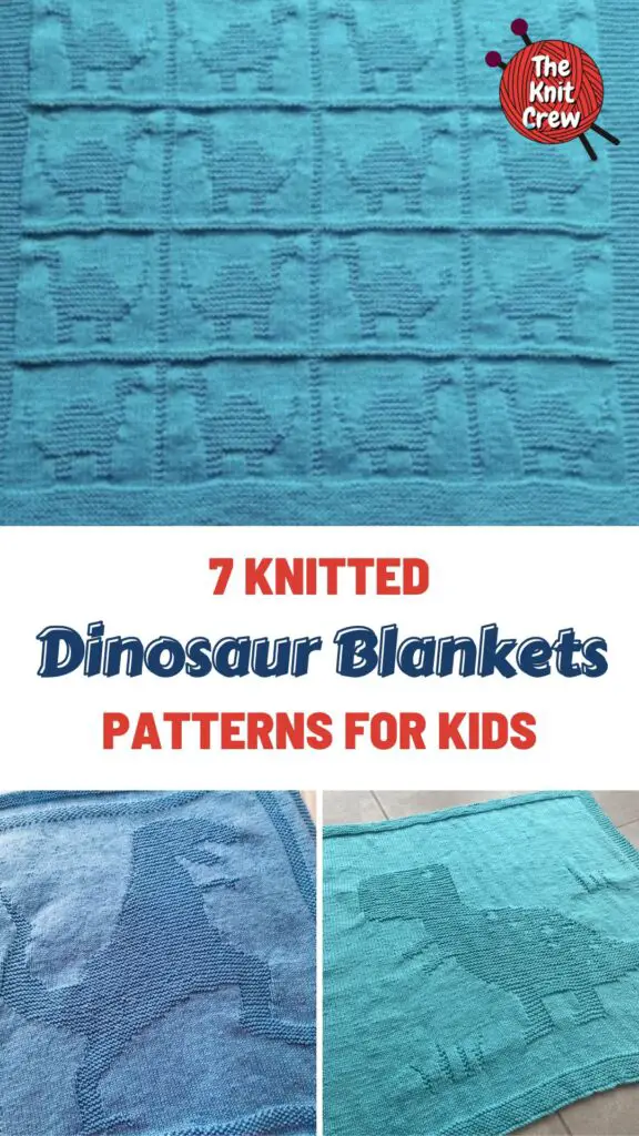 7 Knitted Dinosaur Blanket Patterns For Kids PIN 1