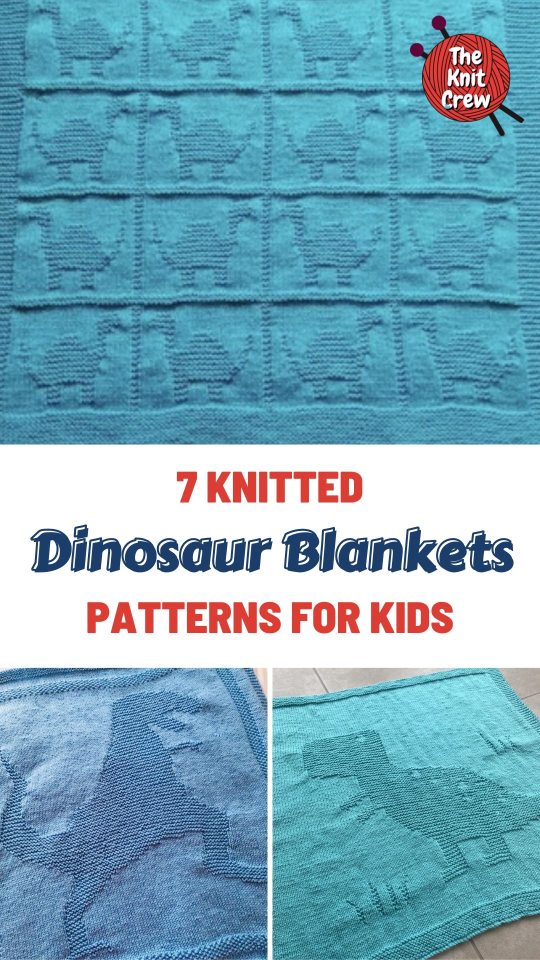 7 Knitted Dinosaur Blanket Patterns For Kids The Knit Crew