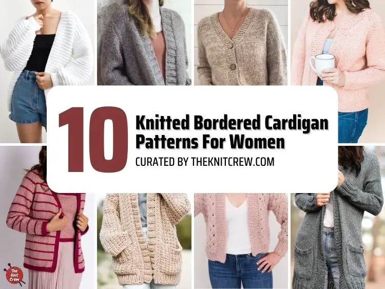 10 Knitted Bordered Cardigan Patterns For Women - Facebook Poster