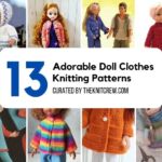 FACEBOOK POSTER - 13 Adorable Doll Clothes Knitting Patterns - The Knit Crew