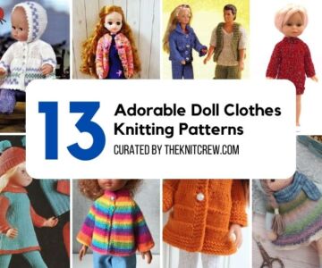 FACEBOOK POSTER - 13 Adorable Doll Clothes Knitting Patterns - The Knit Crew