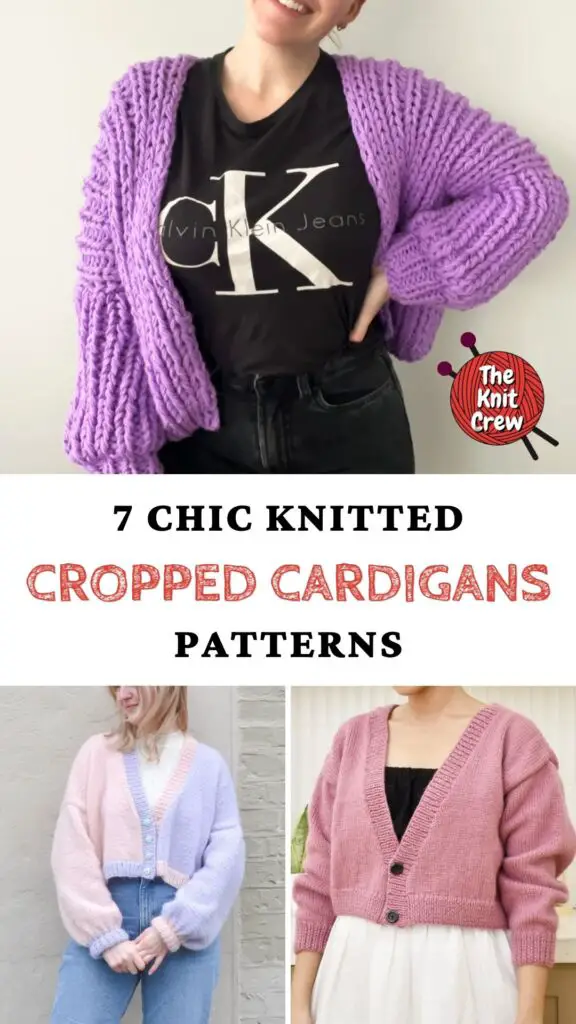 PIN 1 - 7 Chic Knitted Cropped Cardigans Patterns - The Knit Crew