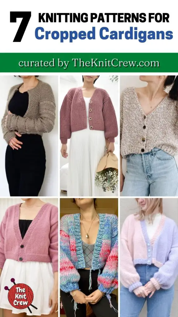 PIN 2 - 7 Knitting Patterns For Cropped Cardigans - The Knit Crew