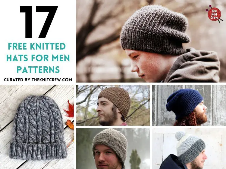 [FB BLOG POSTER] - 17 Free Knitted Hats For Men Patterns - The Knit Crew