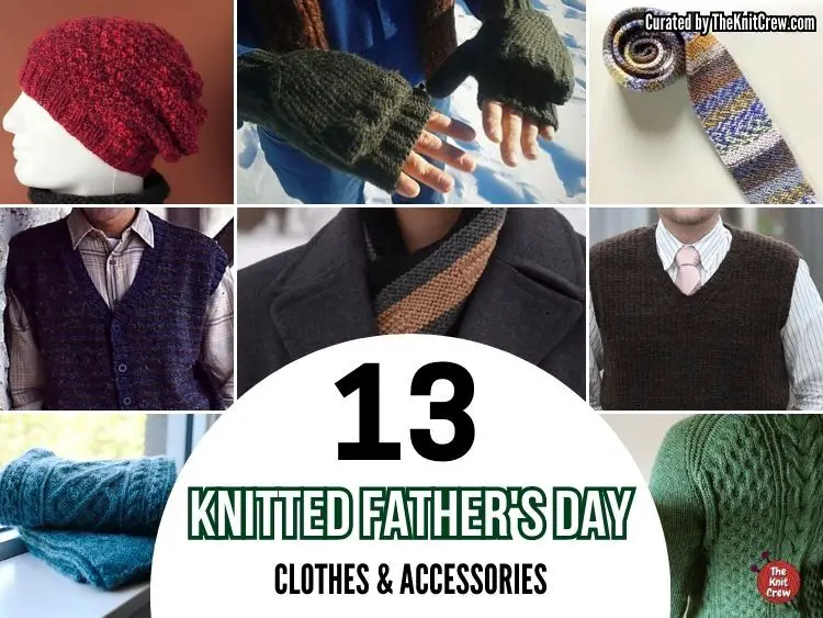 [FB POSTER] - 13 Knitted Father's Day Clothes & Accessories - The Knit Crew