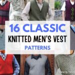 [FB POSTER] - 16 Classic Knitted Men's Vest Patterns - The Knit Crew