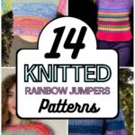 PIN 1 - 14 Knitted Rainbow Jumpers Patterns - The Knit Crew