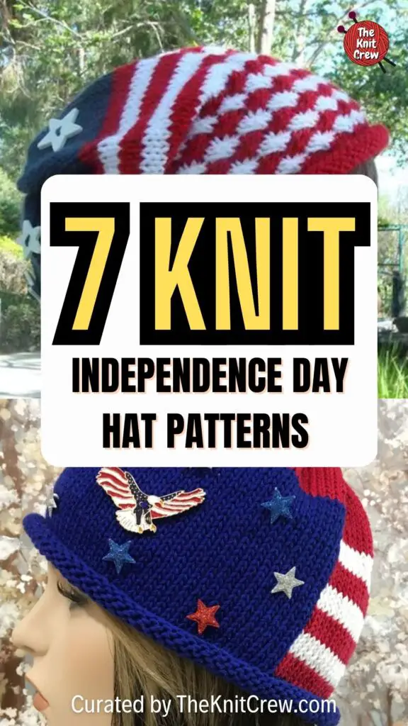 PIN 2 - 7 Knit Independence Day Hat Patterns - The Knit Crew