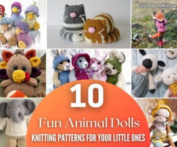 [FB POSTER] - 10 Fun Animal Doll Knitting Patterns For Your Little Ones - The Knit Crew