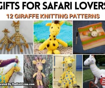 [FB POSTER] - Gifts For Safari Lovers - 12 Giraffe Knitting Patterns - The Knit Crew