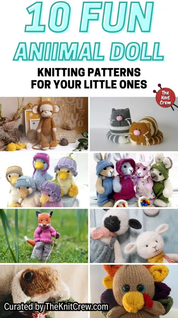 PIN 1 - 10 Fun Animal Doll Knitting Patterns For Your Little Ones - The Knit Crew