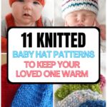 PIN 1 - 11 Knitted Baby Hat Patterns to Keep Your Loved One Warm - The Knit Crew